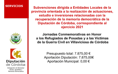 Convocatoria de Subv. dirigida a Entidades Locales de la provincia orientada a promover la realización de actuaciones, estudios e inversiones relacionadas con la recuperación de la Memoria Democrática de la Diputación de Córdoba correspondientes al ejercicio de 2021