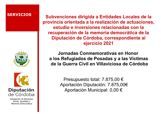 Convocatoria de Subv. dirigida a Entidades Locales de la provincia orientada a promover la realización de actuaciones, estudios e inversiones relacionadas con la recuperación de la Memoria Democrática de la Diputación de Córdoba correspondientes al ejercicio de 2021