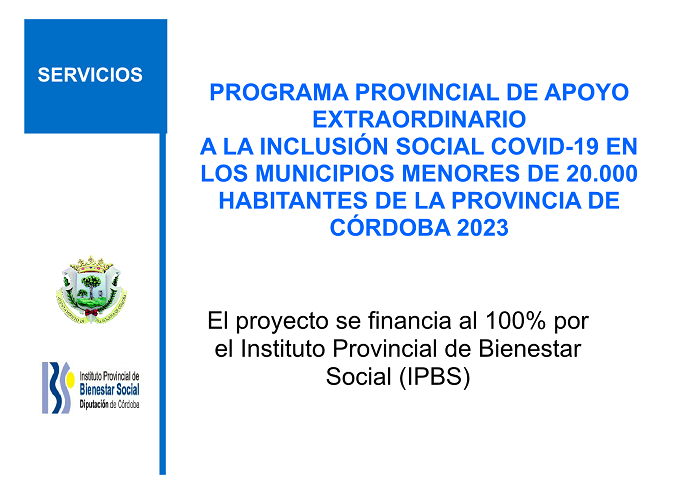 PROGRAMA PROVINCIAL DE APOYO EXTRAORDINARIO A LA INCLUSIÓN SOCIAL COVID-19 EN LOS MUNICIPIOS MENORES DE 20.000 HABITANTES DE LA PROVINCIA DE CÓRDOBA 2023