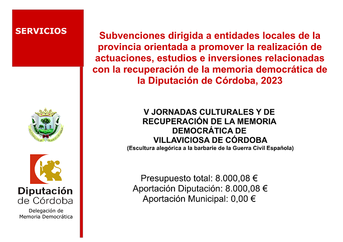 Subvenciones dirigida a entidades locales de la provincia orientada a promover la realización de actuaciones, estudios e inversiones relacionadas con la recuperación de la memoria democrática de la Diputación de Córdoba, 2022